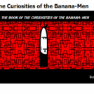 The Book of The Curiosities of The Bananamen