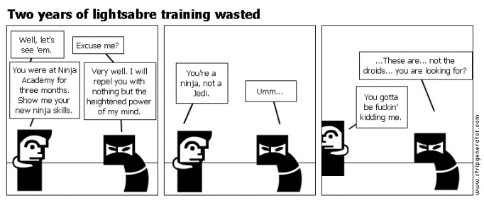 Two years of lightsabre training wasted