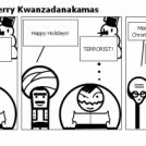 USE TAKE 2, and Merry Kwanzadanakamas