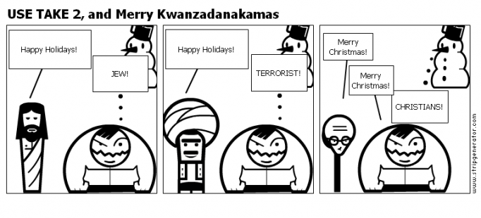 USE TAKE 2, and Merry Kwanzadanakamas