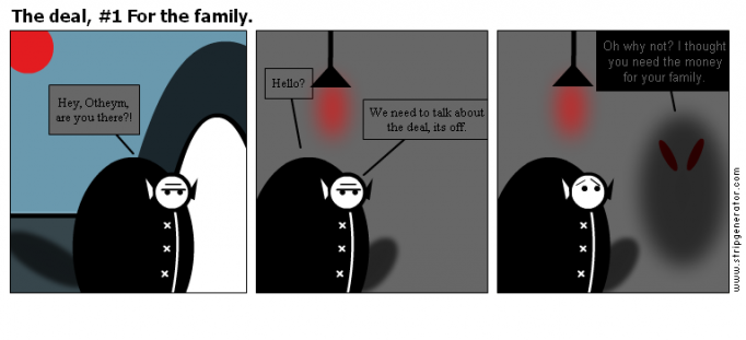 The deal, #1 For the family.