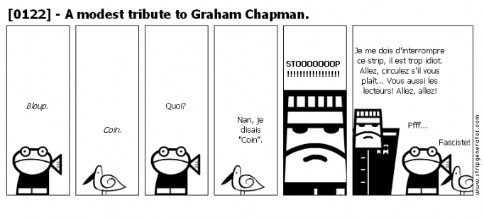 [0122] - A modest tribute to Graham Chapman.