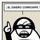 El dinero corrompe