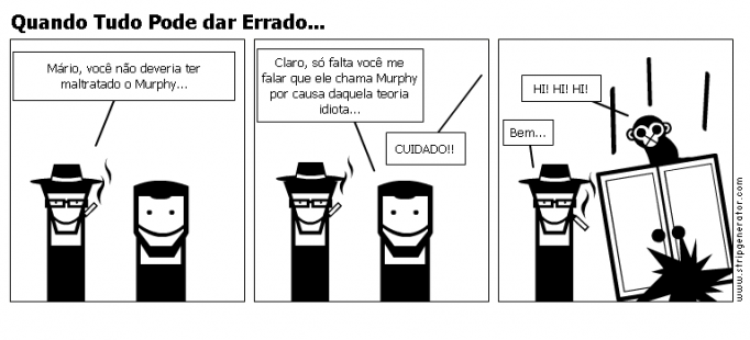 Quando Tudo Pode dar Errado...