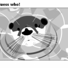 Guess who!