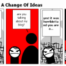 What We Do Need Is A Change Of Ideas