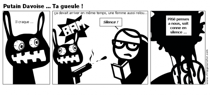 Putain Davoise ... Ta gueule !