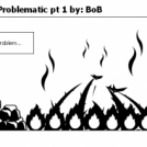 Gamer's Paradice: Problematic pt 1 by: BoB
