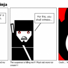 Everyday life of a Ninja