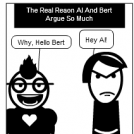 The Real Reason For Al And Bert Argue So Much
