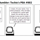 The Tech Support Mumbler: Techie's PSA #002