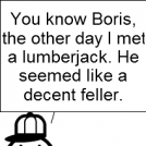 Matty meets a Lumberjack