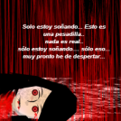 ...Pronto he de despertar....