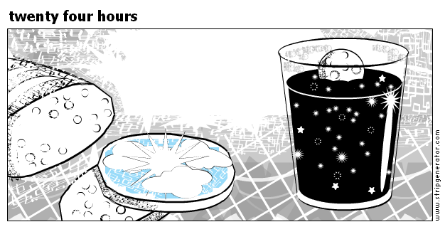 twenty four hours