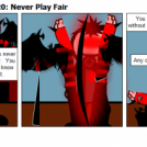 Paying Up Act 3 Part 20: Never Play Fair