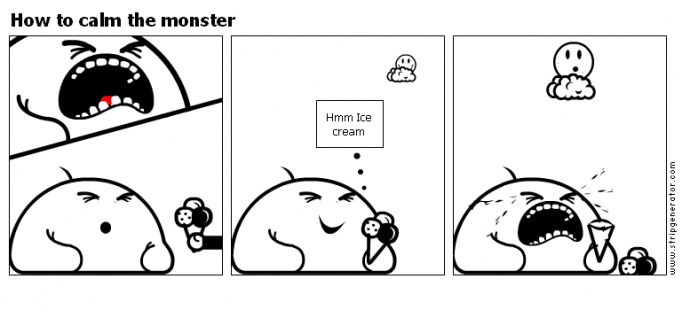 How to calm the monster