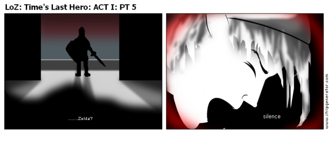 LoZ: Time's Last Hero: ACT I: PT 5