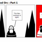 Adventures of a Blood Orc : Part 1