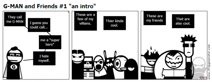 G-MAN and Friends #1 "an intro"