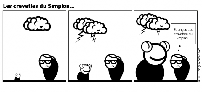 Les crevettes du Simplon...