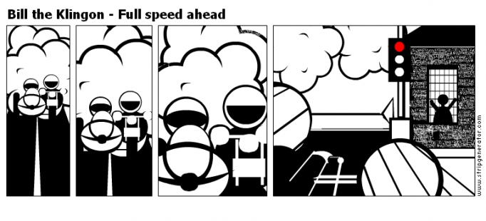 Bill the Klingon - Full speed ahead