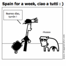 Spain for a week, ciao a tutti : )