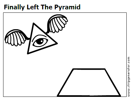 Finally Left The Pyramid