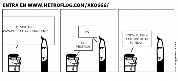 ENTRA EN WWW.METROFLOG.COM/AKO666/