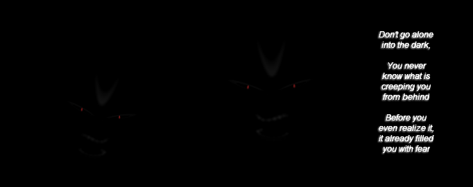 Don't go into the Dark