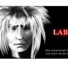 Bowie / Labyrinth (better when big)