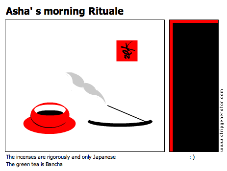 Asha' s morning Rituale