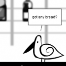 got any bread?