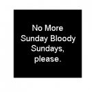 Sunday, Bloody Sunday