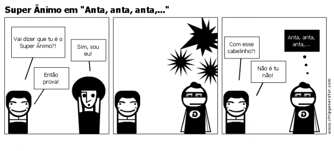 Super Ânimo em "Anta, anta, anta,..."