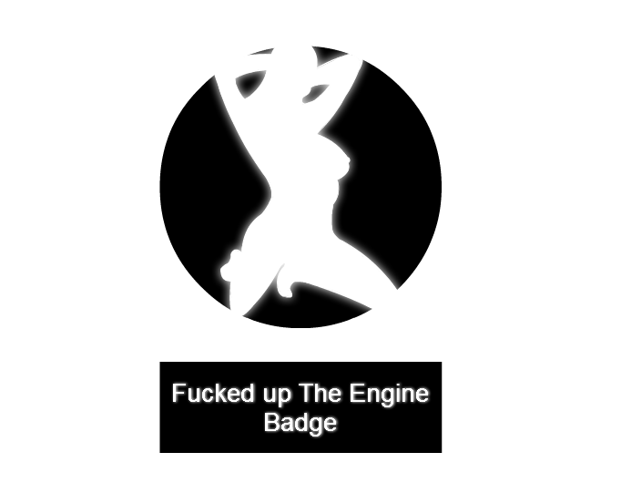 "Killed" The Engine Badge