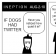 Ineption #11  If dogs had twitter