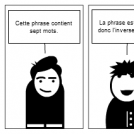 La phrase est fausse donc l'inverse est vrai...
