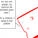 cheese wants yellow - os queijos querem amarelo