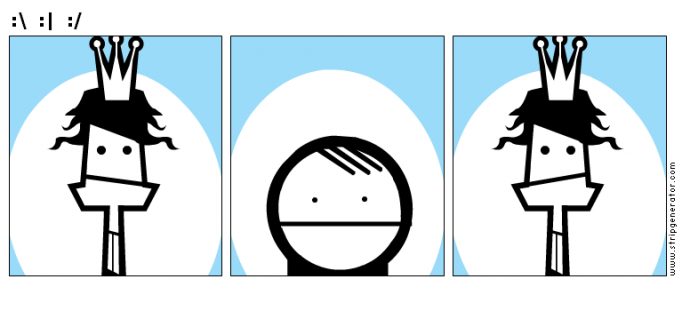 :  :|  :/