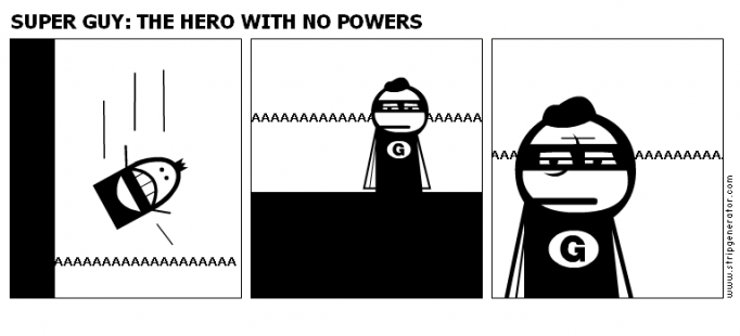 SUPER GUY: THE HERO WITH NO POWERS