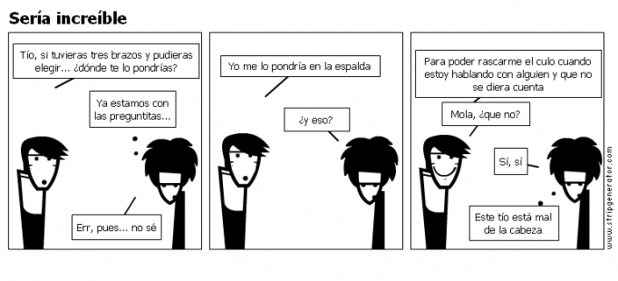 Sería increíble