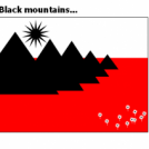 Black mountains...