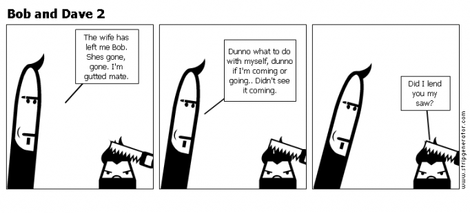 Bob and Dave 2