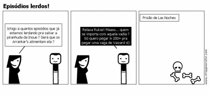 Episódios lerdos!