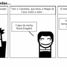 Diga-me com quem andas...