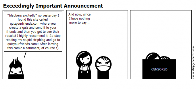 Exceedingly Important Announcement