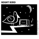 NIGHT BIRD