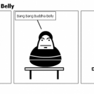 Bang Bang Buddha Belly