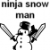 Ninja snow man