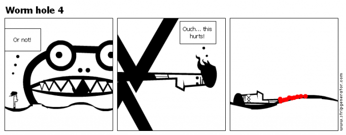 Worm hole 4